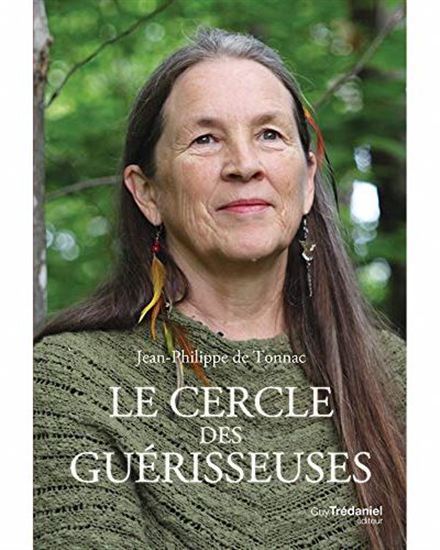 Le Cercle des guérisseuses - JEAN-PHILIPPE DE TONNAC