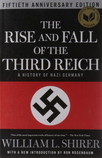 The Rise and Fall of the Third Reich - WILLIAM L SHIRER
