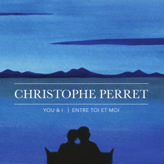 You & I - CHRISTOPHE PERRET