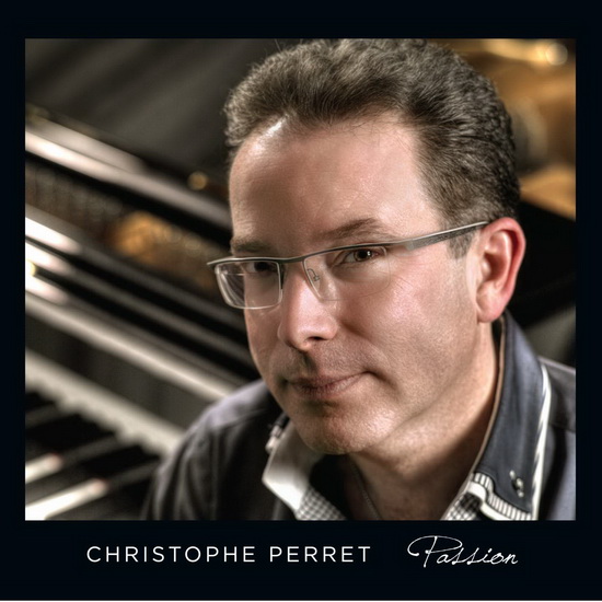 Passion - CHRISTOPHE PERRET