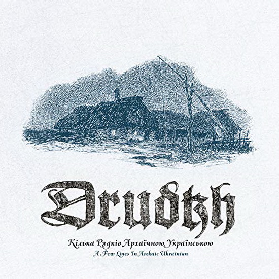 Few Lines In Archaic Ukrainian - DRUDKH
