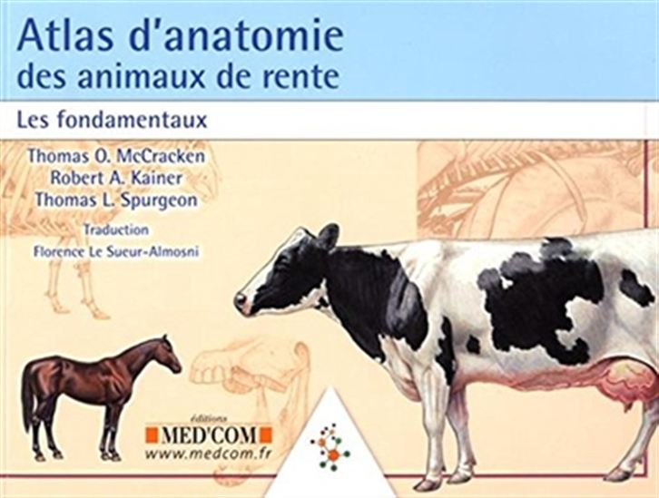 Atlas d&#39;anatomie des animaux de rente : les fondamentaux - THOMAS O MCCRACKEN & AL