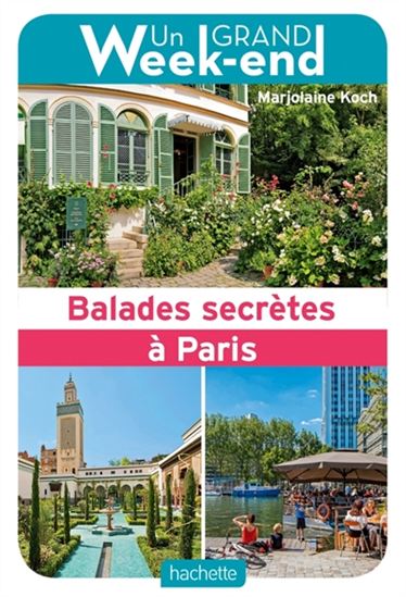 Balades secrètes à Paris - MARJOLAINE KOCH