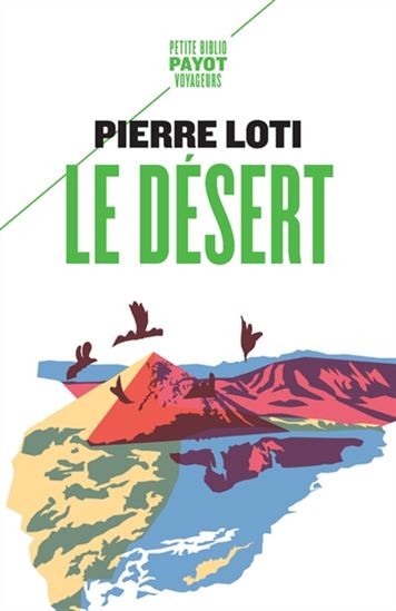 Le Désert N. éd. - PIERRE LOTI