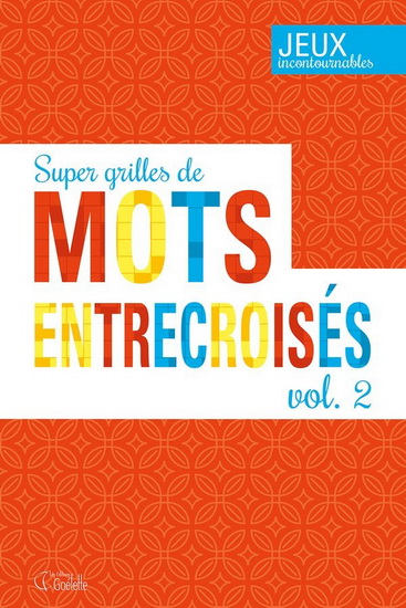 Super grilles de mots entrecroisés #02 - COLLECTIF