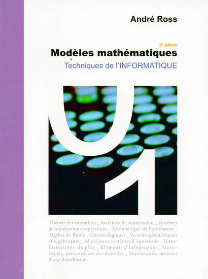 Modèles mathématiques,Techniques de l&#39;informatique - ANDRÉ ROSS