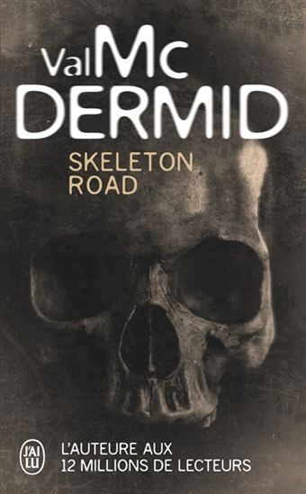 Skeleton road - VAL MCDERMID