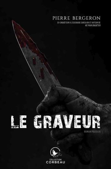 Le Graveur - PIERRE BERGERON