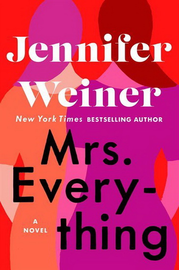 Mrs. Everything - JENNIFER WEINER
