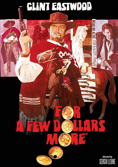 For a Few Dollars More (Special Edition) - LEONE SERGIO