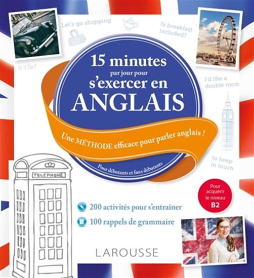 15 minutes par jour pour s&#39;exercer en anglais : 1000 exercices pour progresser en anglais ! - COLLECTIF