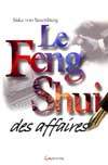 Le Feng shui des affaires - SISKA VON SAXENBURG