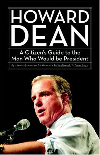 Howard Dean:a citizen&#39;s guide - XXX