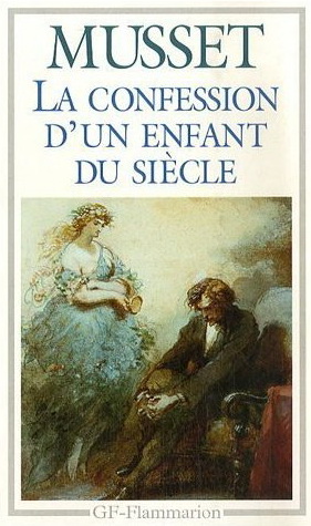 La Confession d'un enfant du siècle - MUSSET ALFRED DE
