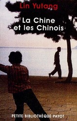La Chine et les chinois - LIN YUTANG