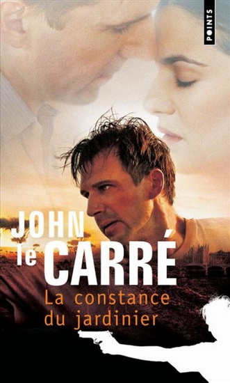 La Constance du jardinier - JOHN LE CARRE