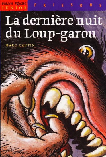 La Dernière nuit du loup-garou - MARC CANTIN