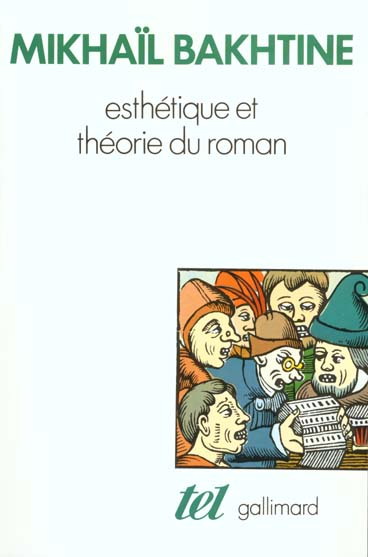 Esthétique et théorie du roman - MIKHAIL BAKHTINE