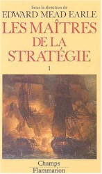 Les Maîtres de la stratégie T.01 - EARLE E MEAD