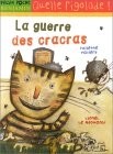 La Guerre des cracras - JULIETTE VALLERY - LIONEL LE NEOUANIC
