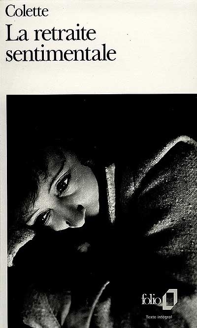 Retraite sentimentale - COLETTE