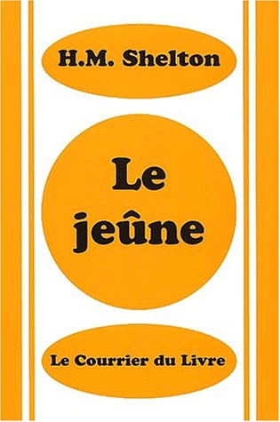 Le Jeûne - H-M SHELTON