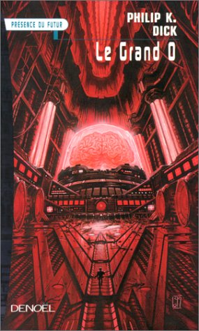 Le Grand O - PHILIP K DICK