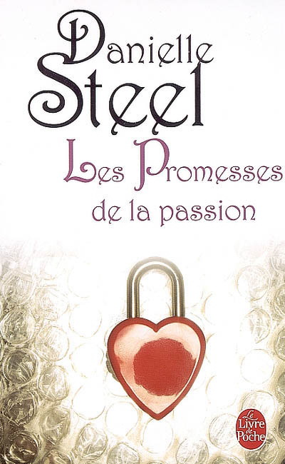 Les Promesses de la passion - DANIELLE STEEL