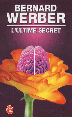 L'Ultime secret - BERNARD WERBER