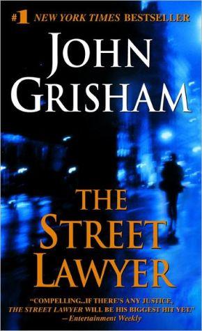 The Street lawyer - JOHN GRISHAM
