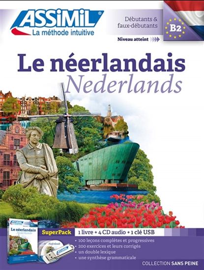 Le Néerlandais : débutants & faux-débutants, niveau atteint B2 : super pack Cof. N. éd. - INEKE PAUPERT