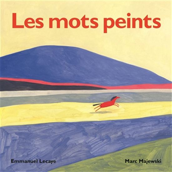 Les Mots peints - EMMANUEL LECAYE - MARC MAJEWSKI