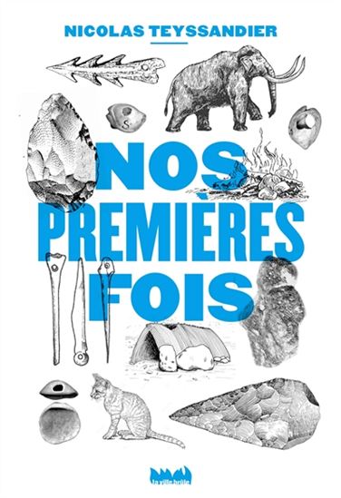 Nos premières fois - NICOLAS TEYSSANDIER