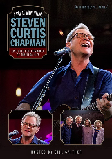 A Great Adventure - STEVEN CURTIS CHAPMAN