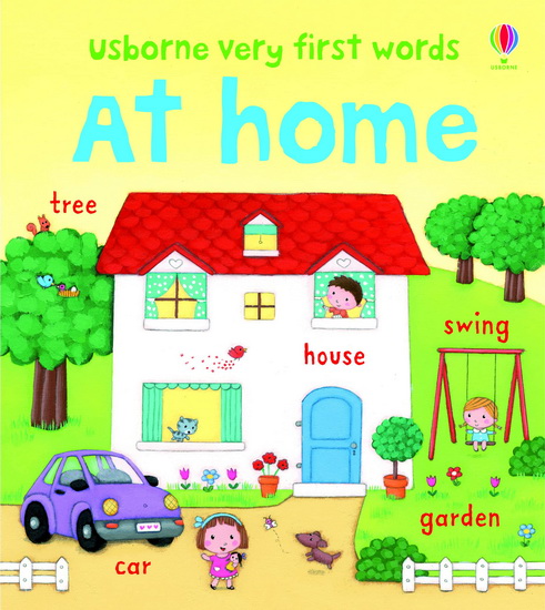 Very First Words at Home - FELICITY BROOKS