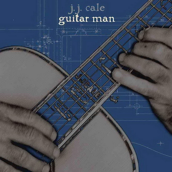 Guitar Man - JJ CALE