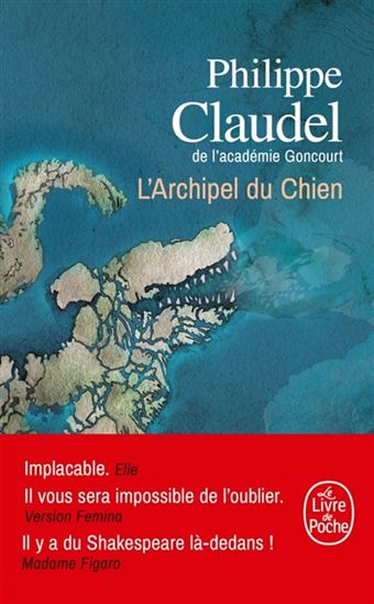 L&#39;Archipel du Chien - PHILIPPE CLAUDEL