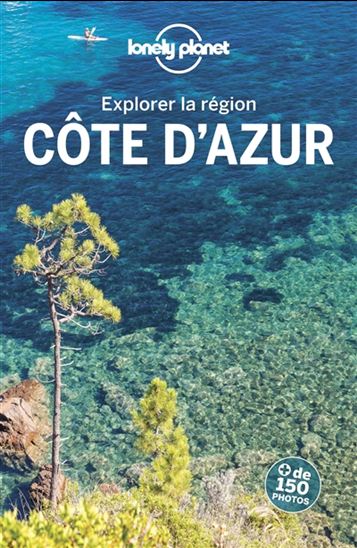 Explorer la région Côte d'Azur 2e éd. - COLLECTIF