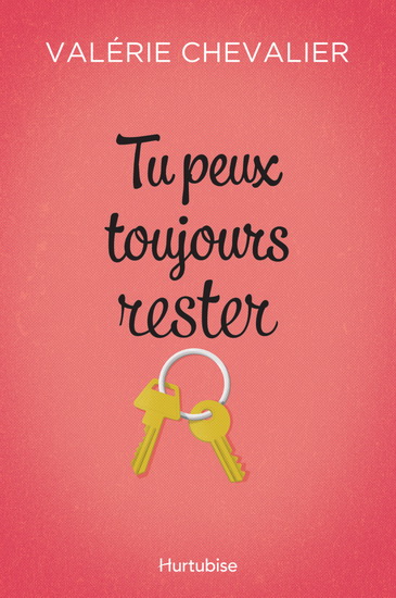 Tu peux toujours rester - VALÉRIE CHEVALIER