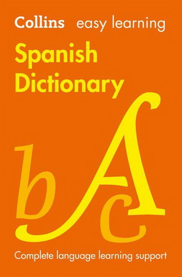 Easy Learning Spanish Dictionary - COLLECTIF