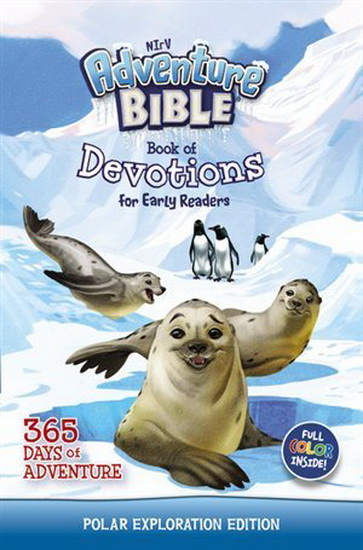 NIrV Adventure Bible Book of Devotions for Early Readers: Polar Exploration Edition - COLLECTIF