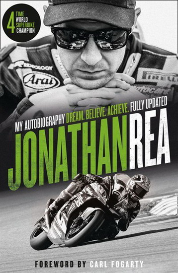 Dream. Believe. Achieve. My Autobiography - JONATHAN REA