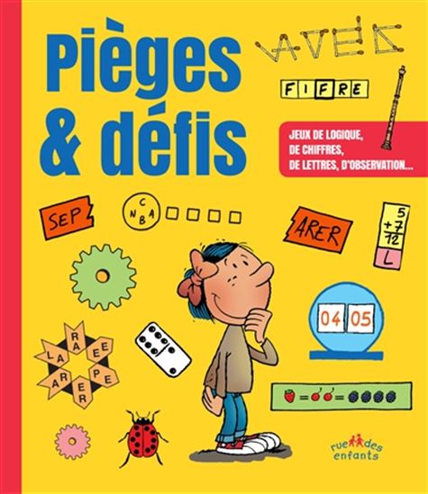 Pièges et défis : jeux d&#39;énigmes, de logique et de casse-tête - COLLECTIF