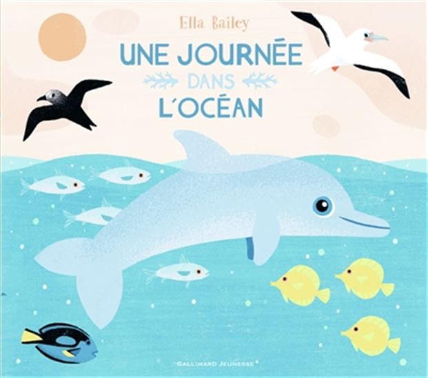Une journée dans l&#39;océan - ELLA BAILEY