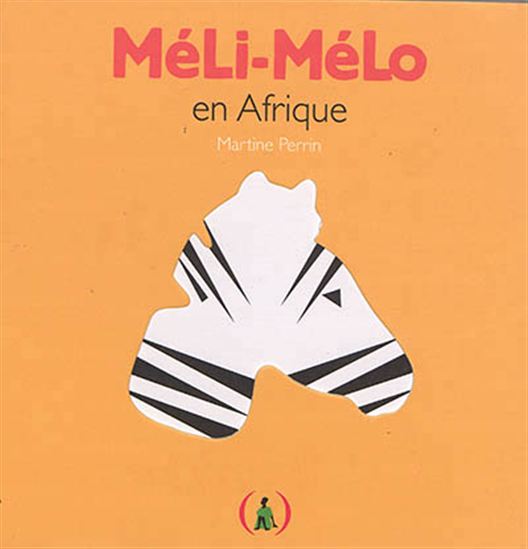Méli-mélo en Afrique - MARTINE PERRIN