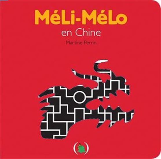 Méli-mélo en Chine - MARTINE PERRIN