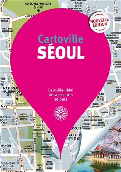 Séoul 4e éd. - SÉVERINE BASCOT - FRÉDÉRIC OJARDIAS