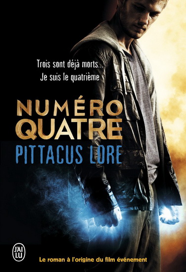Numéro quatre - PITTACUS LORE