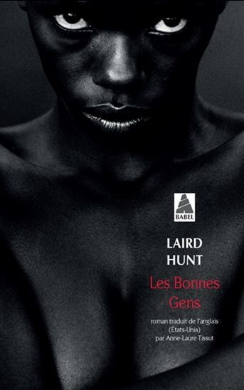 Les Bonnes gens - LAIRD HUNT