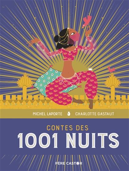 Contes des 1001 nuits - MICHEL LAPORTE - CHARLOTTE GASTAUT